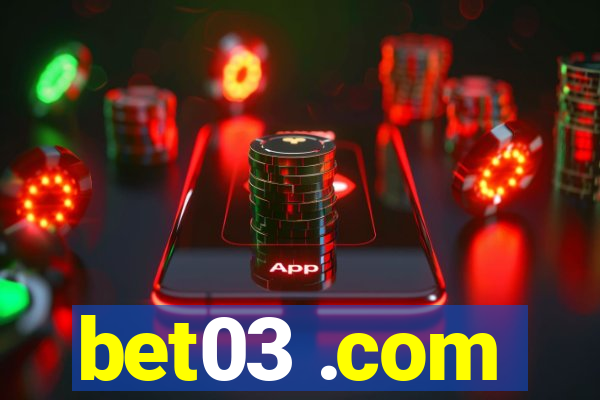 bet03 .com